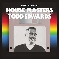 House Masters - Todd Edwards