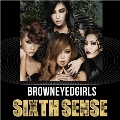 Sixth Sense : Brown Eyed Girls Vol. 4