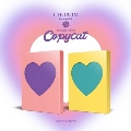 Copycat: 1st Single (ランダムバージョン)