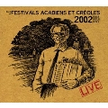 Best of Festivals Acadians Et Creoles 2002: Live