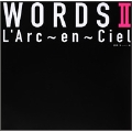 L'Arc～en～Ciel オフィシャルテキストブック WORDS II