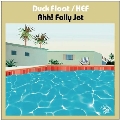 Duck Float/HEF