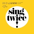 Sing Twice!<初回生産限定盤>