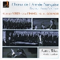 ヴェルディ、フランク&グノー～フランスの合唱作品集