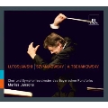 ルトスワフスキ: 管弦楽のための協奏曲、シマノフスキ: 交響曲第3番《夜の歌》、A.チャイコフスキー: 交響曲第4番
