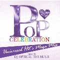 Pop Celebration ～Universal Hit's Mega Mix～