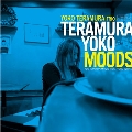 TERAMURA YOKO MOODS LP (リマスター盤)<限定盤>