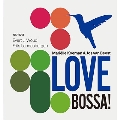 LOVE BOSSA!
