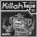 Killah Tape EP<限定盤>