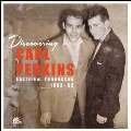 Discovering Carl Perkins: Eastview, Tennessee 1952-53 [LP+CD]
