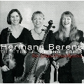 Hermann Berens: The Three String Trios Op.85 No.1-No.3 / Trio Zilliacus Persson Raitinen