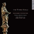 The Three Kings - Music for Christmas from Tewkesbury Abbey
