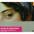 Amour et Mascarade / Ensemble Amarillis, Patricia Petibon, Jean Francois Novelli, etc