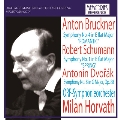 Bruckner: Symphony No.4 "Romantic"; Schumann: Symphony No.1 "Spring"; Dvorak: Symphony No.8