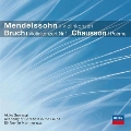 Bruch: Violin Concerto No.1; Mendelssohn: Violin Concerto; Chausson: Poeme