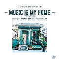 Music Is My Home: Prologue