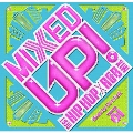 MIXED UP -BEST HIP HOP-R&B TUNES-