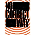 No Correct Way 【廉価版】