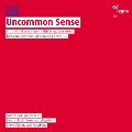 Uncommon Sense