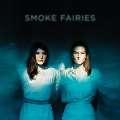 Smoke Fairies<限定盤>