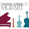Franz Xaver Mozart: Chamber Works