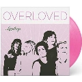 Overloved<限定盤/Pink Vinyl>