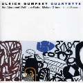 Ulrich Gumpert Quartette