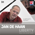 Liberty - Music for Concert Band of Jan de Haan