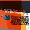 A Tribute to Alvin Fielder: Live at Vision Festival XXIV