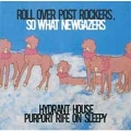 roll over post rockers, so what newgazers