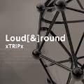 Loud[&]round [CD+DVD]<初回限定盤>