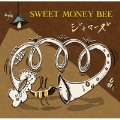 SWEET MONEY BEE