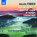 Z.Fibich: Symphony No. 2, At Twilight, Clarinet Idyll