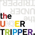 the UNDER TRIPPER