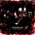 DEAD BLAZE [CD+DVD]