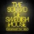 The Sound Of Swedish House (Unmixed)