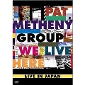 We Live Here: Live in Japan