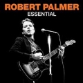 Essential: Robert Palmer