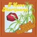 I Love Marijuana<限定盤>