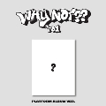 WHY NOT??: 3rd Mini Album (Platform Album Version) [ミュージックカード]