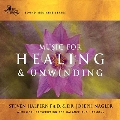 Music For Healing & Unwinding