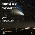 ラインベルガー: ベツレヘムの星 Op.164、9つの降誕節のモテット Op.176