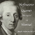J.B.ヴァンハル:弦楽四重奏曲集「ホフマイスター3,4,5,6 番」