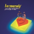 Be Yourself<レコードの日対象商品/カラーヴァイナル>