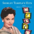 Shirley Temple's Hits From Her Original Film Soundtracks