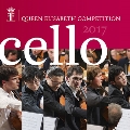 Queen Elisabeth Competition 2017 Cello