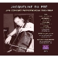 ジャクリーヌ・デュ・プレ - 演奏会ライヴ 1965-1969