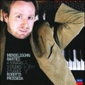 Mendellsohn Rarities - Unpublished Sonatas, Studies & Fugues for Piano