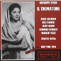 Verdi : Il Trovatore (3/14/1956) / Fausto Cleva(cond), Metropolitan Opera Orchestra & Chorus, Zinka Milanov(S), etc