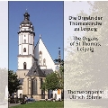 Die Orgeln der Thomaskirche zu Leipzig